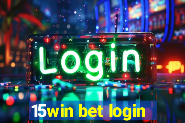 15win bet login